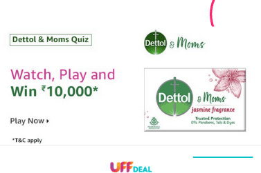 Amazon Dettol & Moms Quiz Answers | Win ₹10,000 Amazon Pay Balance