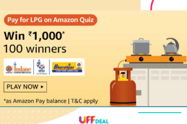 Amazon Pay For LPG On Amazon Quiz Answers | Win ₹1000 Amazon Pay Balance