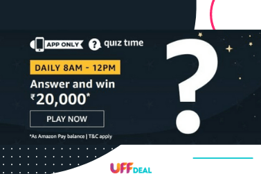 Amazon Quiz Answers 10 August 2020 |  Play and Win ₹20,000 Pay Balance