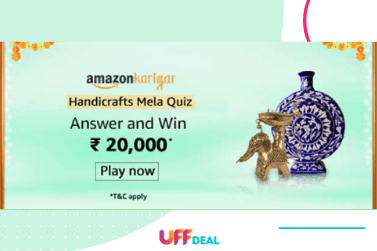Amazon Handicrafts Mela Quiz Answers | Play & Win ₹20000 Pay Balance