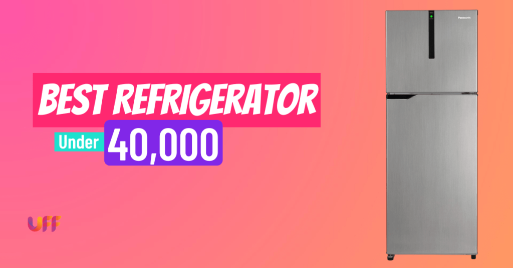 best refrigerator under 40000 in india