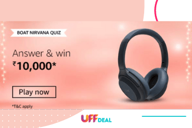 Amazon Boat Nirvana Quiz Answers | Play & Win ₹10000 Amazon Pay Balance