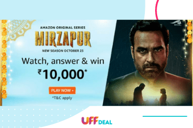 Amazon Mirzapur Quiz Answers | Watch, Answer & Win ₹10,000 Pay Balance