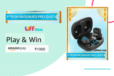 Amazon PTron Bassbuds Quiz Answers | Play & Win ₹1,000 Pay Balance