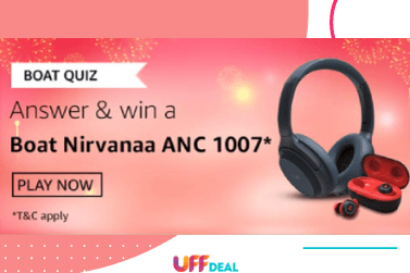 Amazon Boat Quiz Answers | Win Nirvanaa ANC 1007