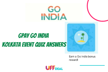 Google Pay Go India Kolkata Event Quiz All Answers