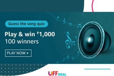 Amazon Guess the Song Quiz Answers | Play & Win ₹1000 Pay Balance