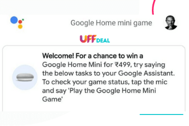 Play Google Home Mini Game | Trick To Win Google Home Mini @₹499
